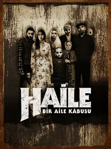 Haile: Bir Aile Kâbusu